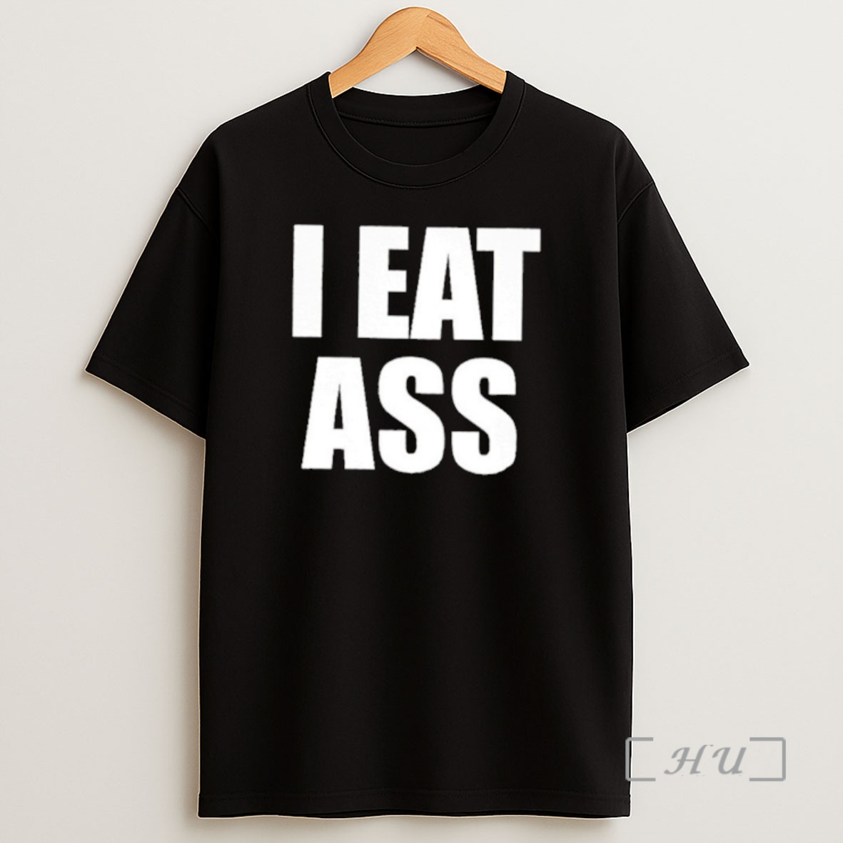 Officials I Eat Ass Premium Shirt Sweatshirt Tee