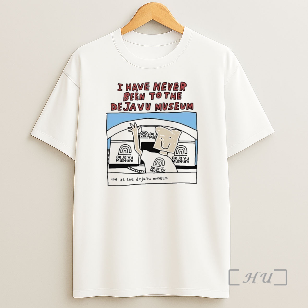 Officials I Have Never Been To The Deja Vu Museum Premium Shirt Sweatshirt Tee