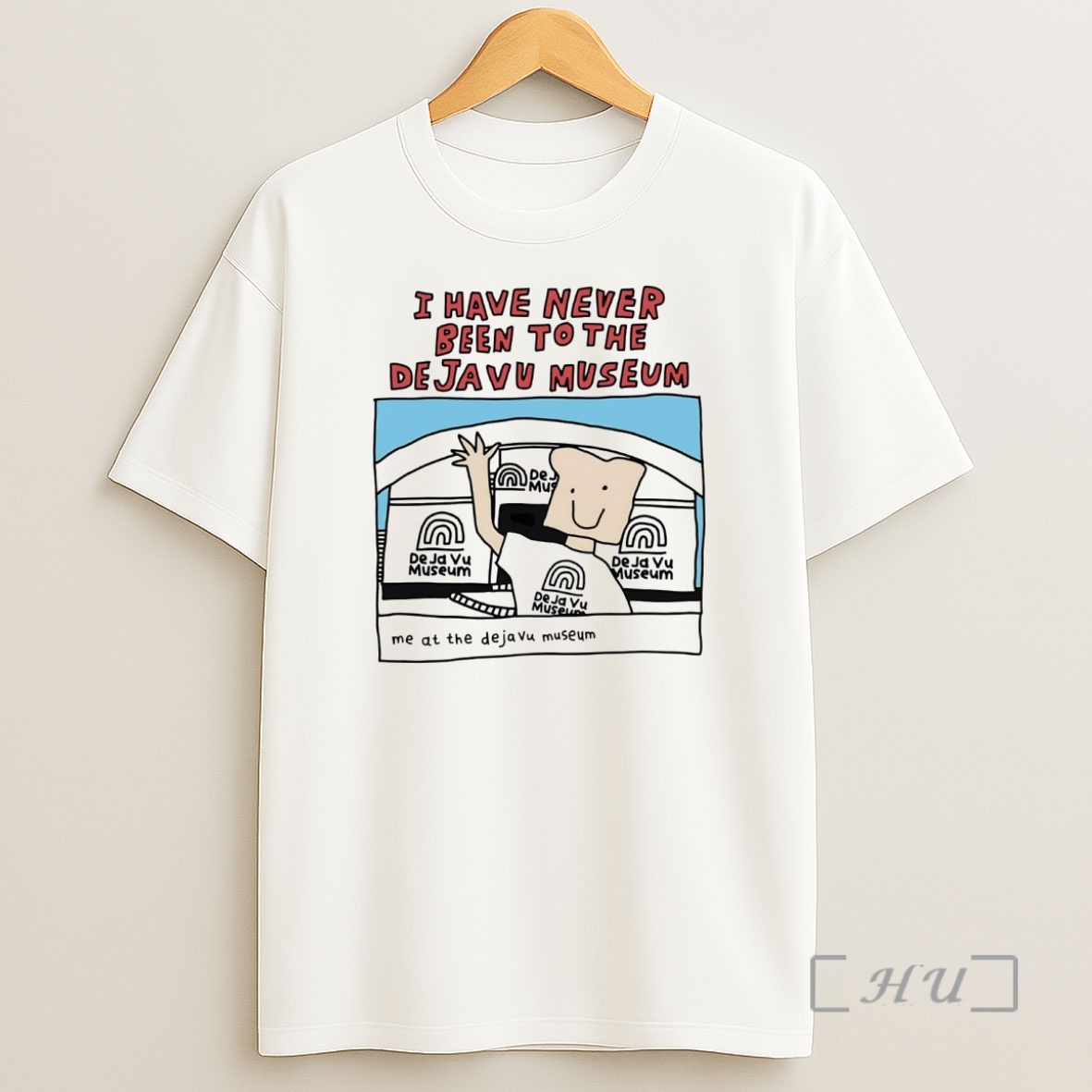 Officials I Have Never Been To The Deja Vu Museum Take A Picture Premium Shirt Sweatshirt Tee