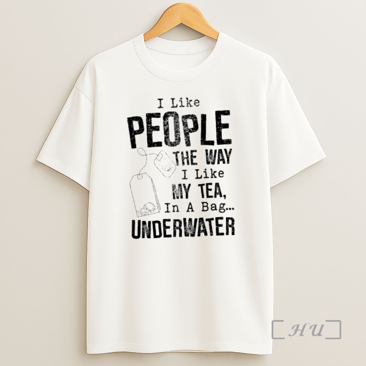 Officials I Like People The Way I Like My Tea In A Bag Underwater Skull Premium Shirt Sweatshirt Tee