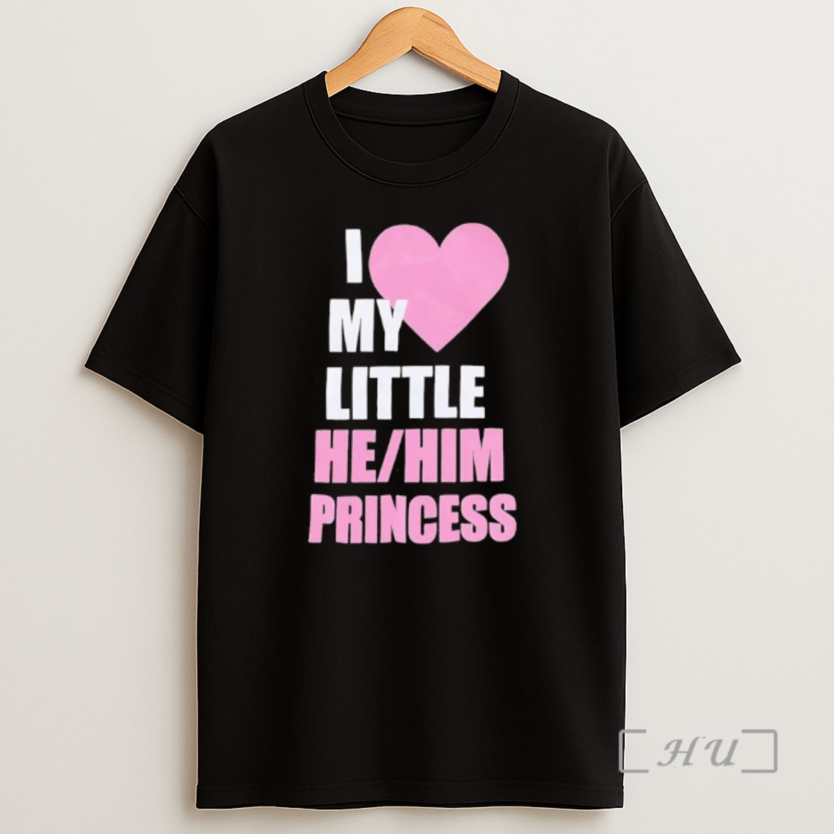 Officials I Love My Little He Or Him Princess Premium Shirt Sweatshirt Tee