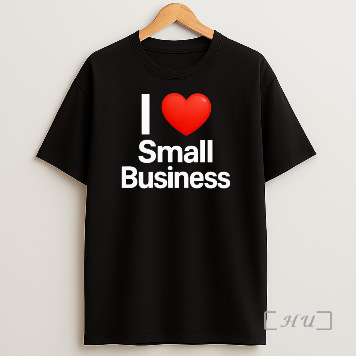 Officials I Love Small Business Premium Shirt Sweatshirt Tee