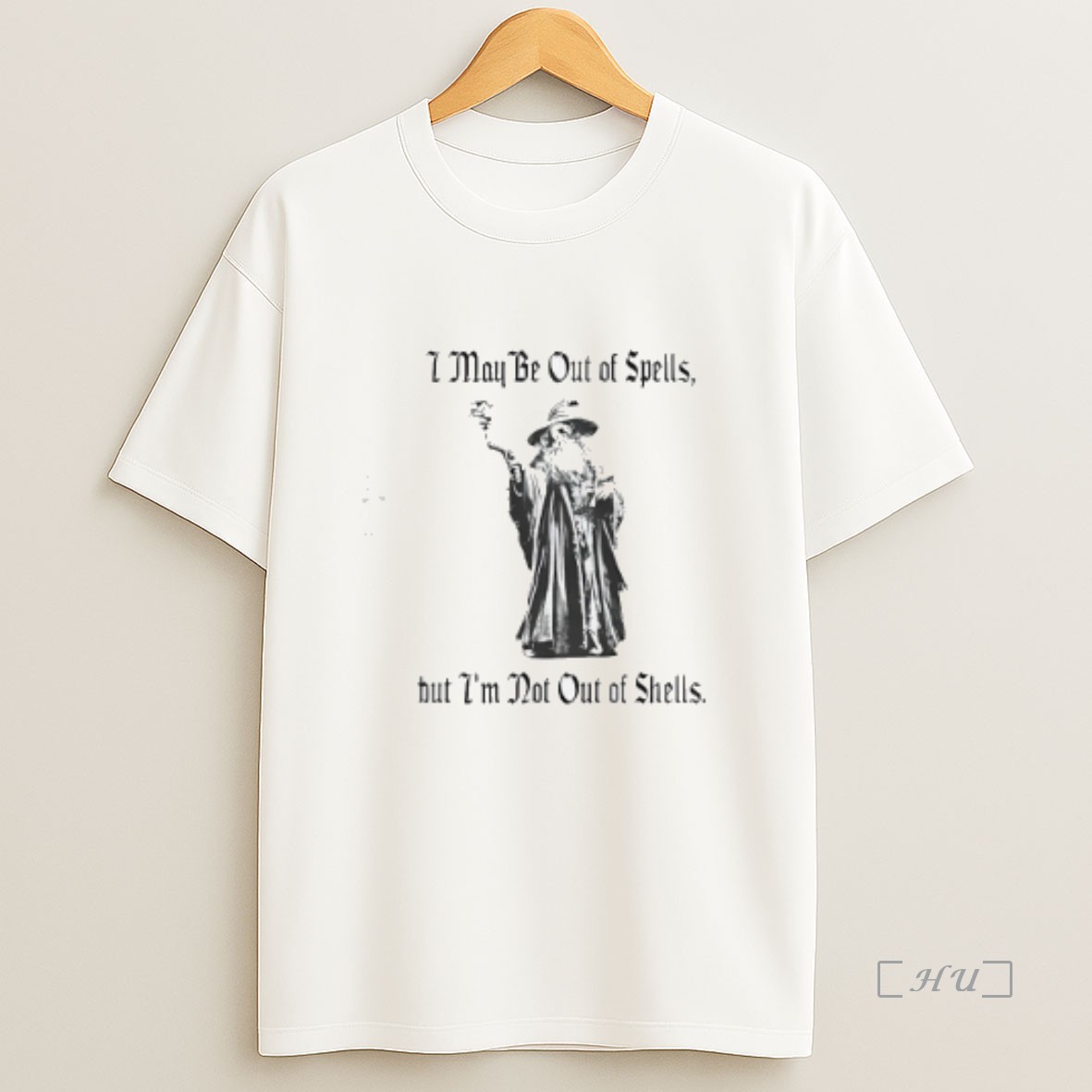 Officials I May Be Out Of Spells But Im Not Out Of Shells Wizard Premium Shirt Sweatshirt Tee