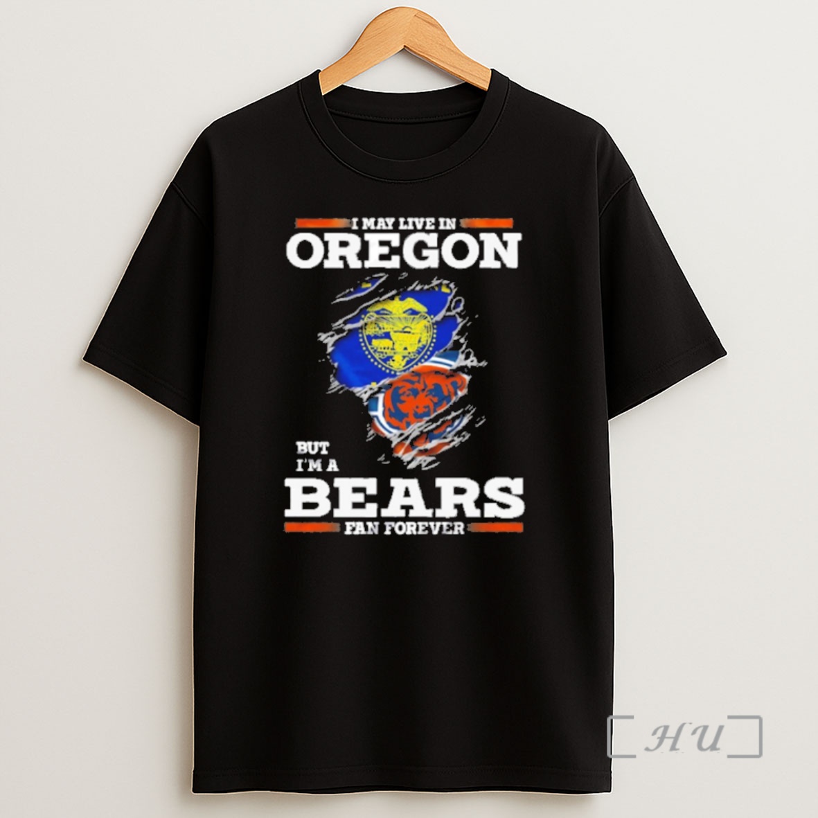 Officials I May Live In Oregon But Im A Bears Fan Forever Premium Shirt Sweatshirt Tee