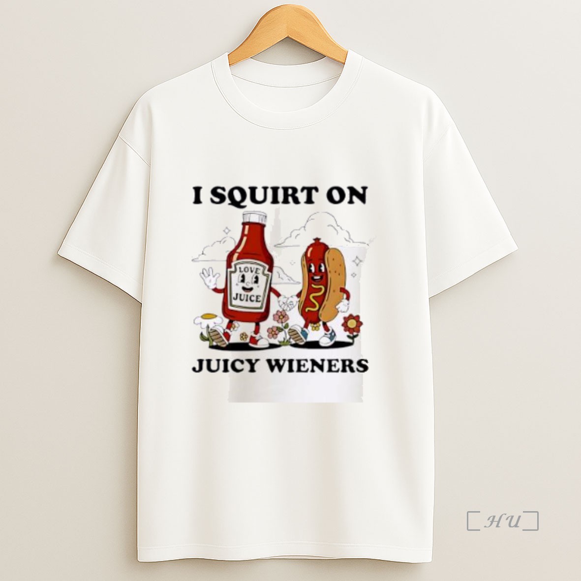 Officials I Squirt On Juicy Wieners Love Juice Premium Shirt Sweatshirt Tee