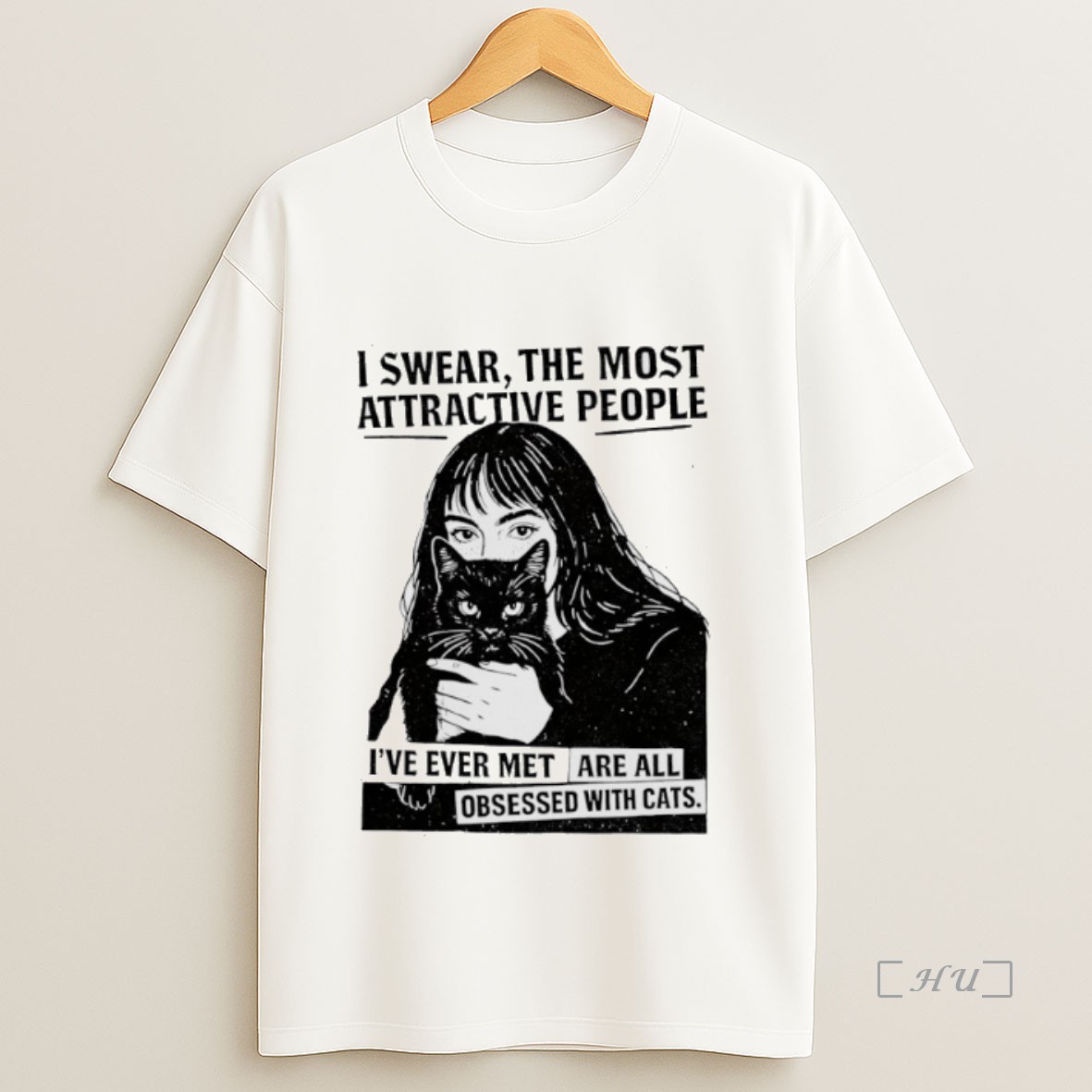 Officials I Swear The Most Attractive People Ive Ever Met Are All Obsessed With Cats Premium Shirt Sweatshirt Tee