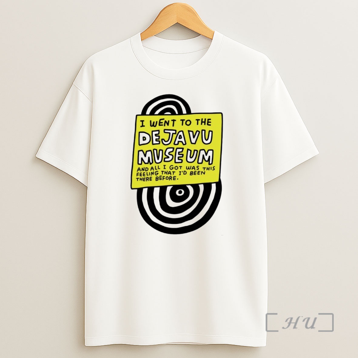 Officials I Went To The Deja Vu Museum All I Got Was This Feeling Premium Shirt Sweatshirt Tee