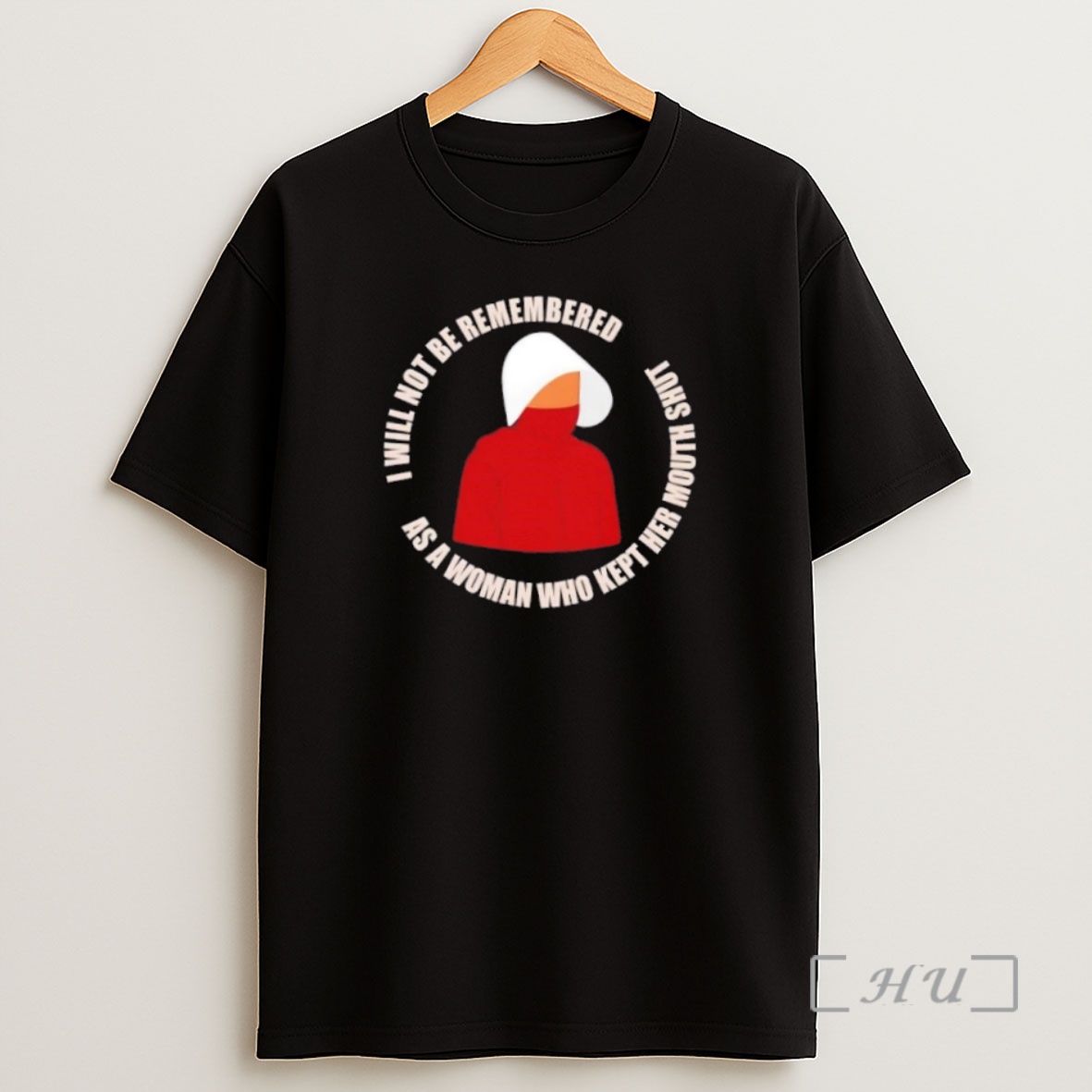 Officials I Will Not Be Remembered As A Woman Who Kept Kept Her Mouth Shut Premium Shirt Sweatshirt Tee