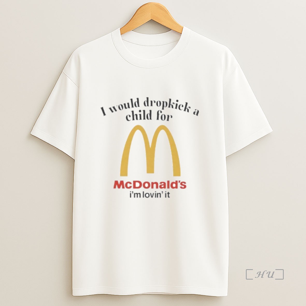 Officials I Would Dropkick A Child For Mcdonalds Im Lovin It Premium Shirt Sweatshirt Tee