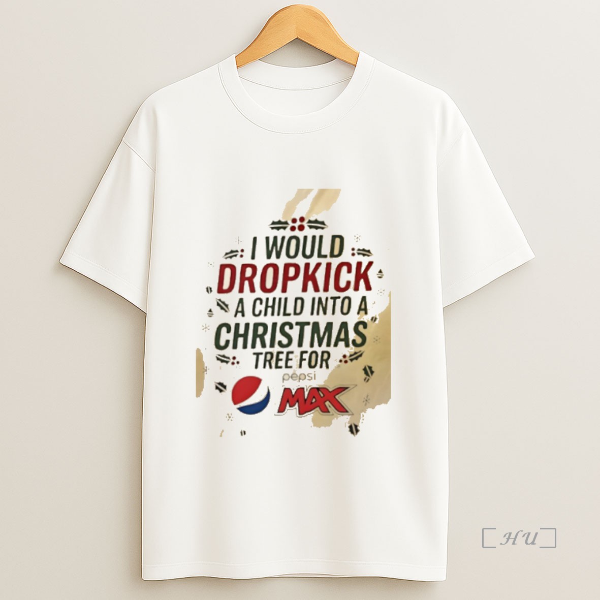 Officials I Would Dropkick A Child Into A Christmas Tree For Pepsi Max Premium Shirt Sweatshirt Tee 1