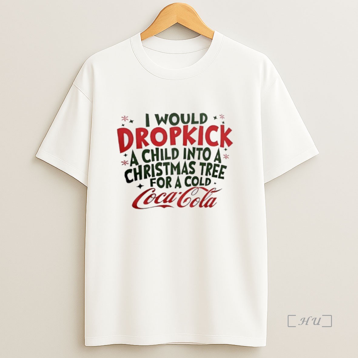 Officials I Would Dropkick A Child Into A Christmas Tree For A Cold Coca Cola Premium Shirt Sweatshirt Tee
