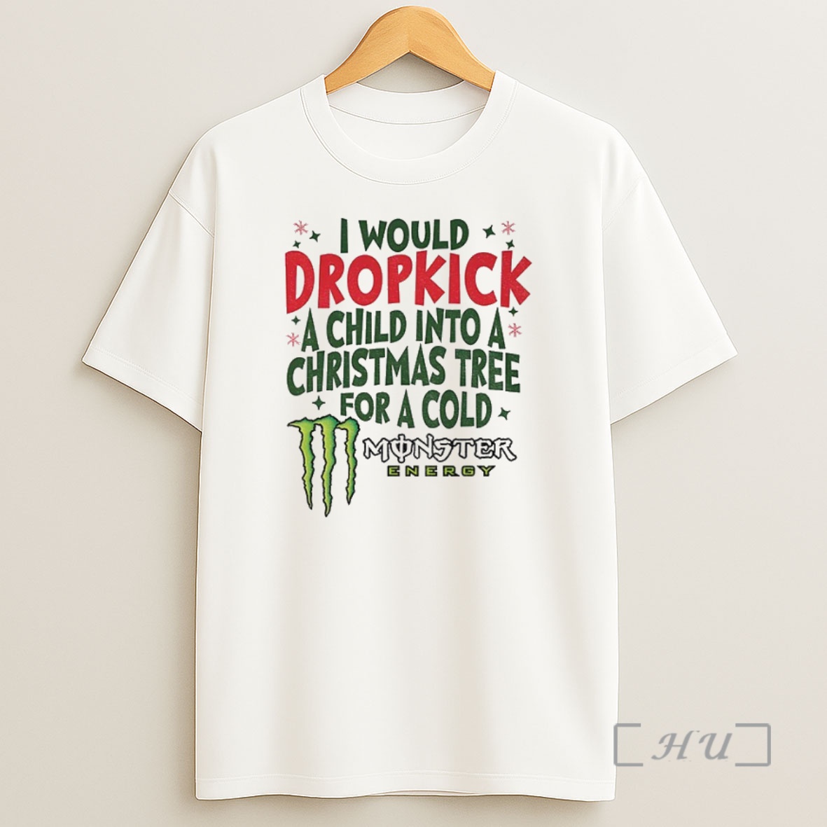 Officials I Would Dropkick A Child Into A Christmas Tree For A Cold Monster Energy Merry Christmas Premium Shirt Sweatshirt Tee