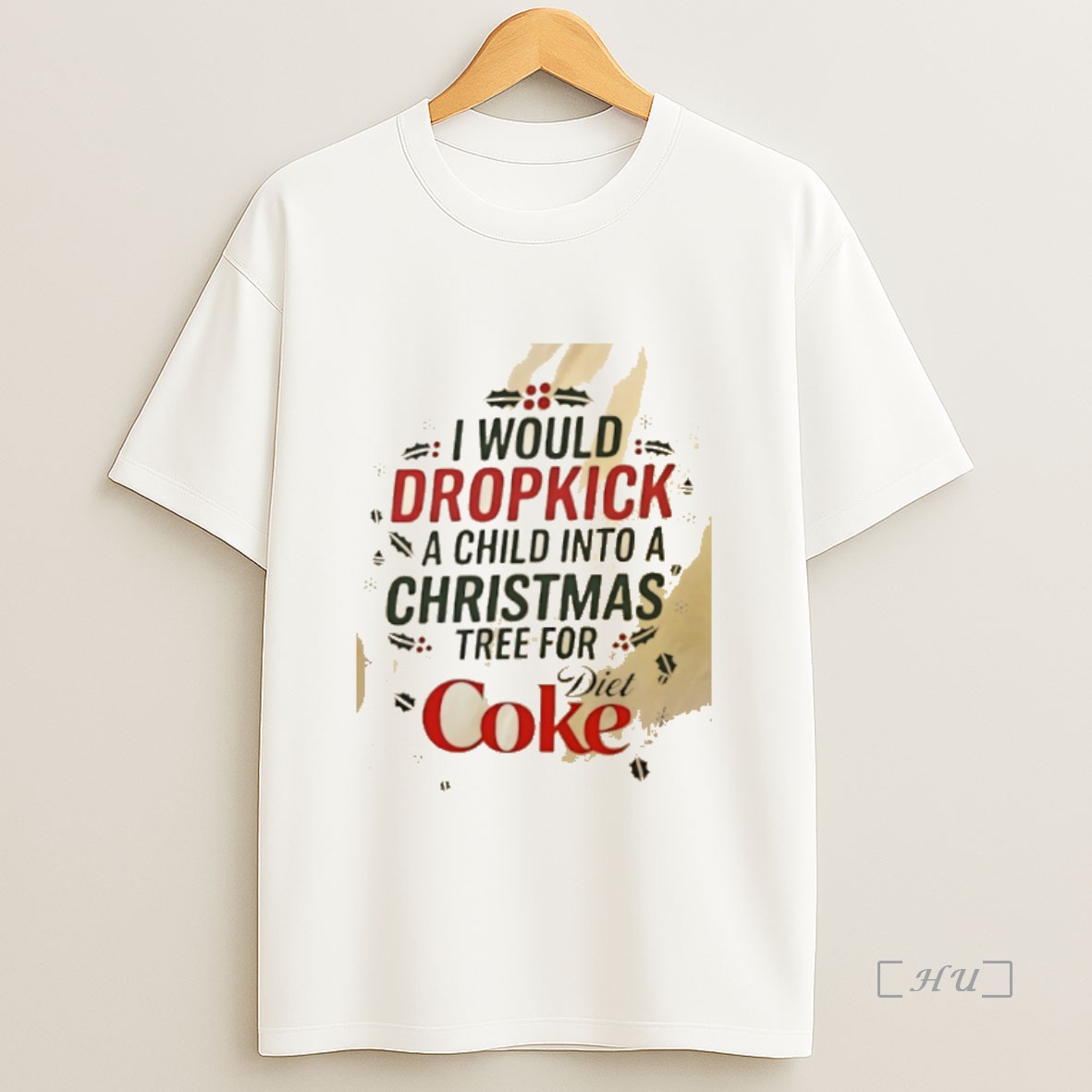 Officials I Would Dropkick A Child Into A Christmas Tree For Diet Coke Premium Shirt Sweatshirt Tee 1