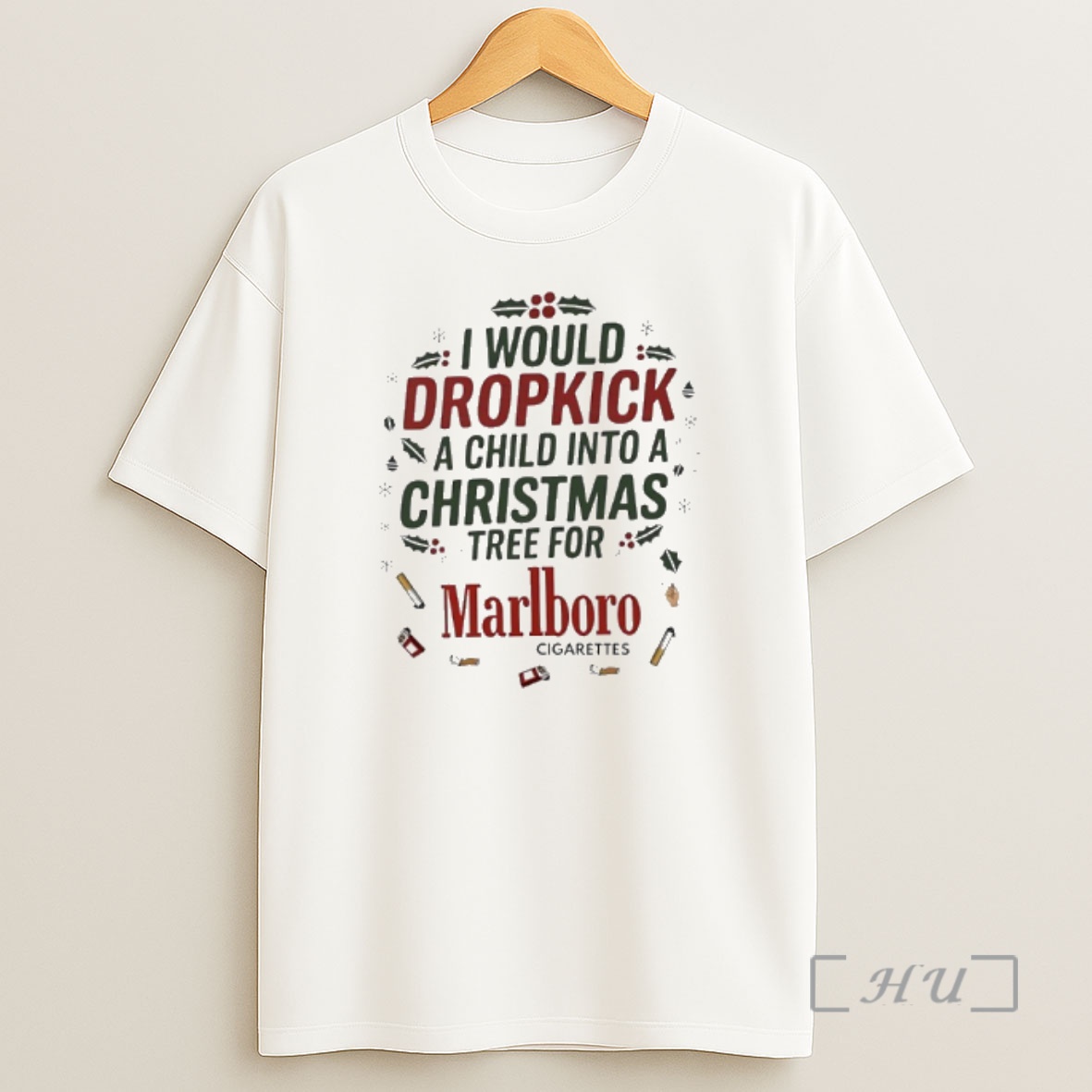 Officials I Would Dropkick A Child Into A Xmas Tree For Marlboro Cigarette Premium Shirt Sweatshirt Tee