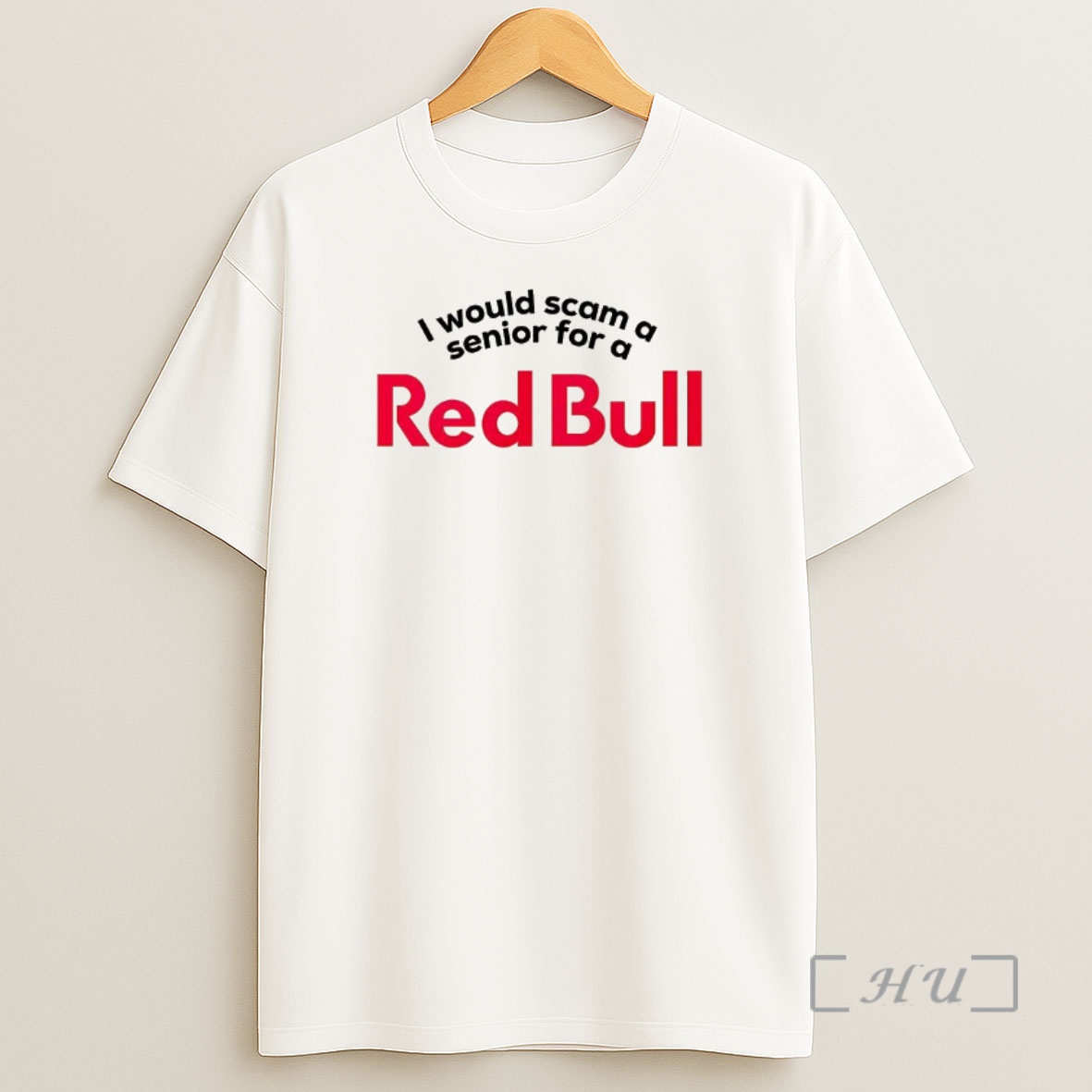 Officials I Would Scam A Senior For A Red Bull Premium Shirt Sweatshirt Tee