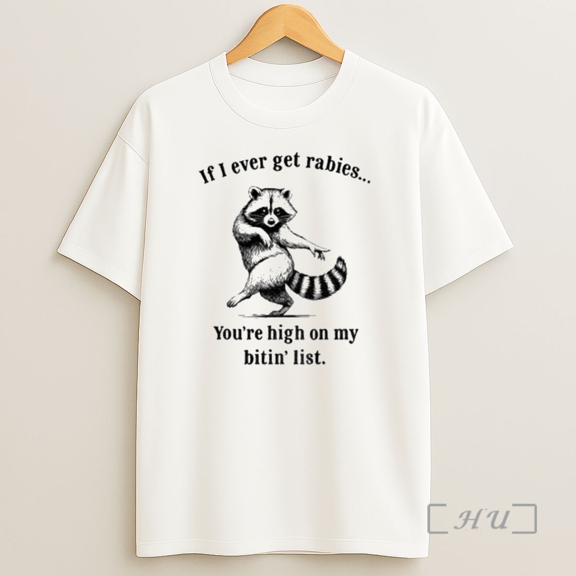 Officials If I Ever Get Rabies Youre High On My Bitin List Dancing Raccoon Premium Shirt Sweatshirt Tee