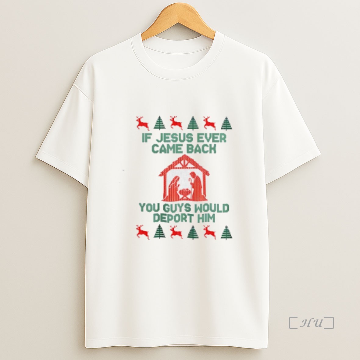 Officials If Jesus Ever Came Back You Guys Would Deport Him Ugly Christmas 2025 Premium Shirt Sweatshirt Tee