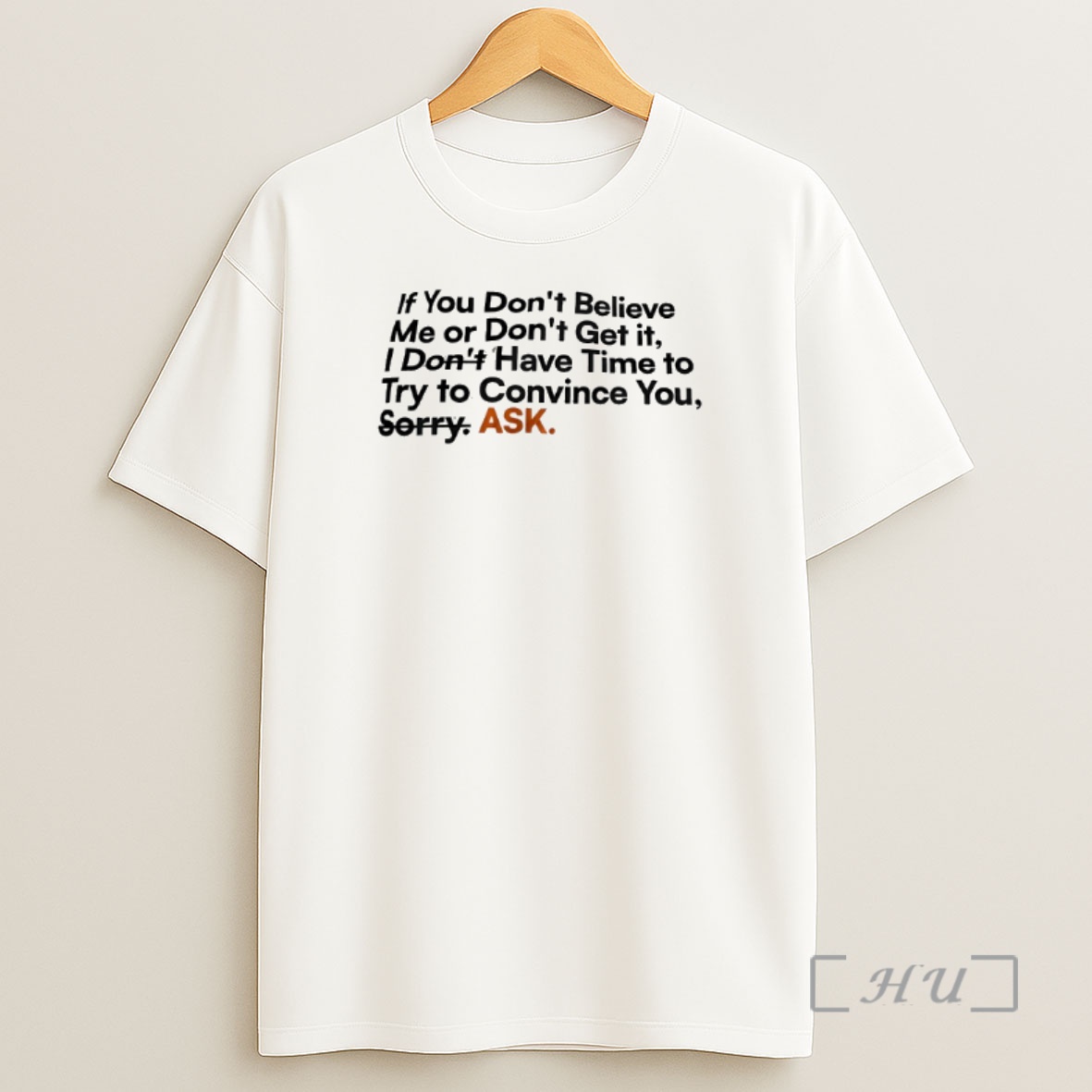 Officials If You Dont Believe Me Or Dont Get It Premium Shirt Sweatshirt Tee