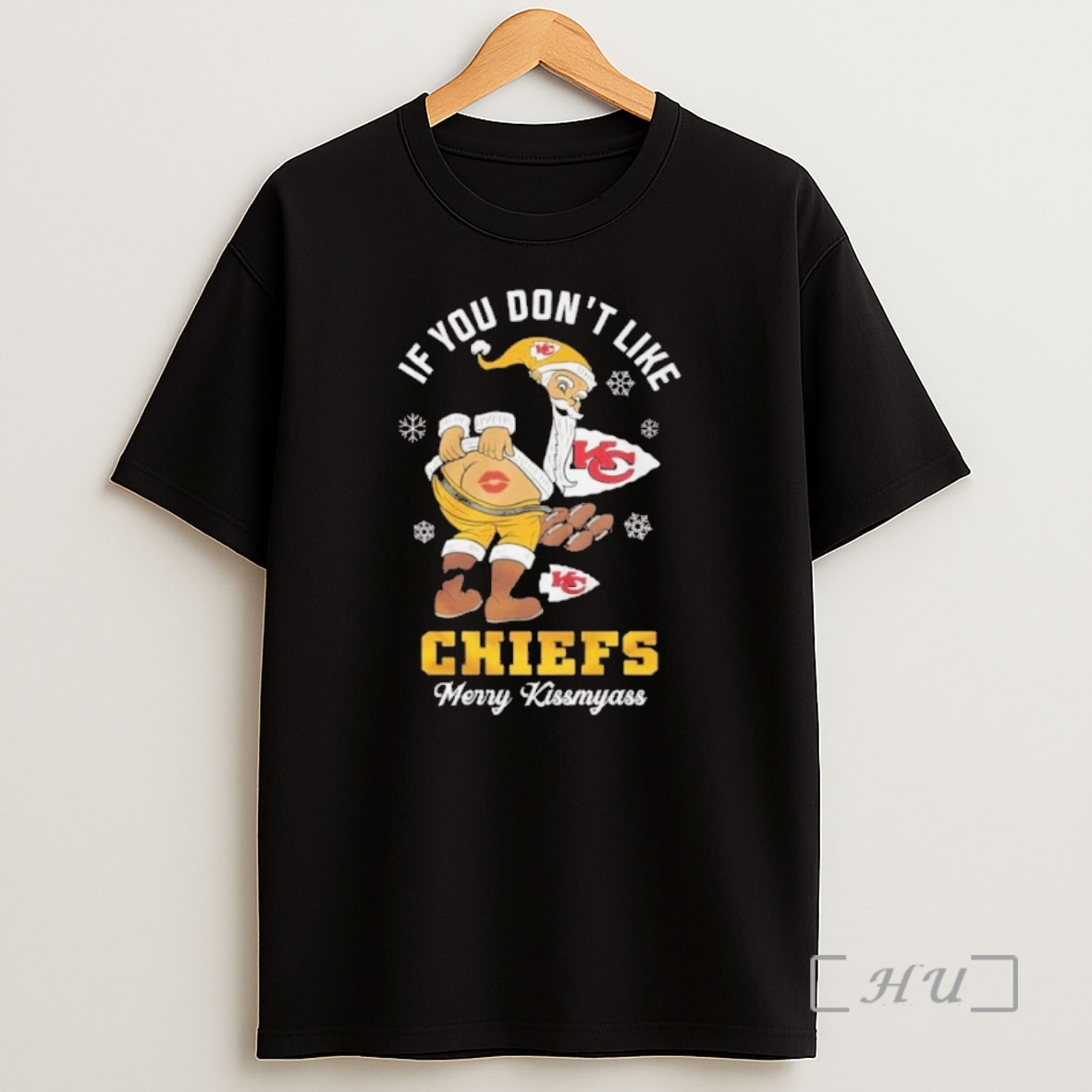 Officials If You Dont Like Chiefs Merry Kissmyass Premium Shirt Sweatshirt Tee