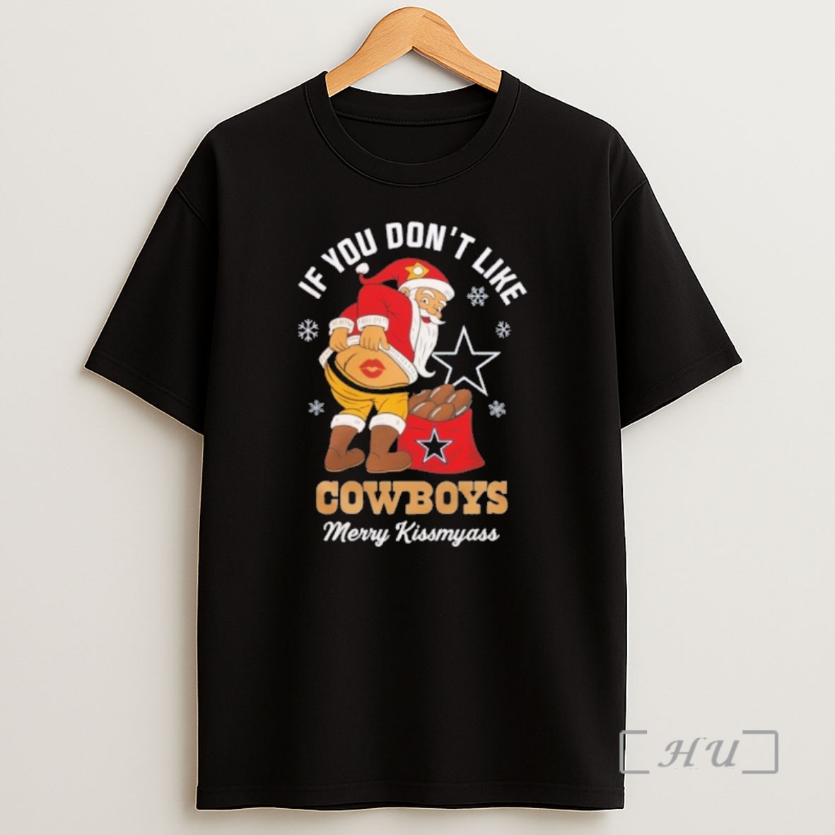 Officials If You Dont Like Cowboys Merry Kissmyass Premium Shirt Sweatshirt Tee