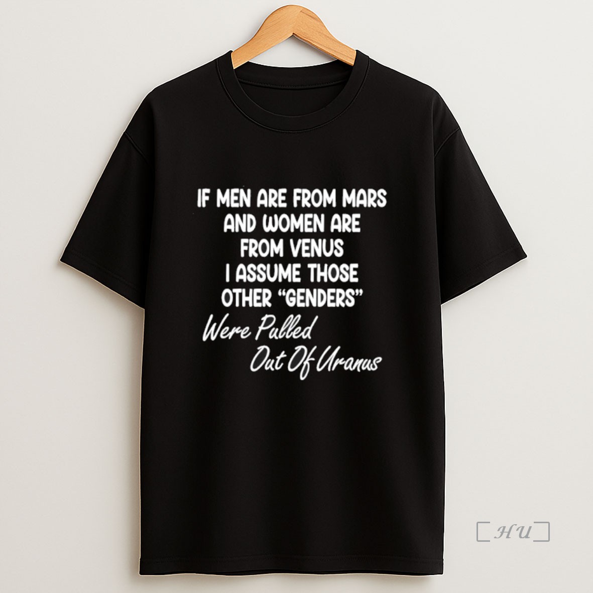 Officials If Men Are From Mars And Women Are From Venus I Assume Those Other Genders Were Pulled Out Of Uranus Premium Shirt Sweatshirt Tee