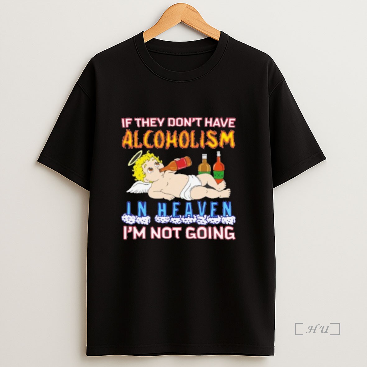 Officials If They Dont Have Alcoholism In Heaven Im Not Going Premium Shirt Sweatshirt Tee