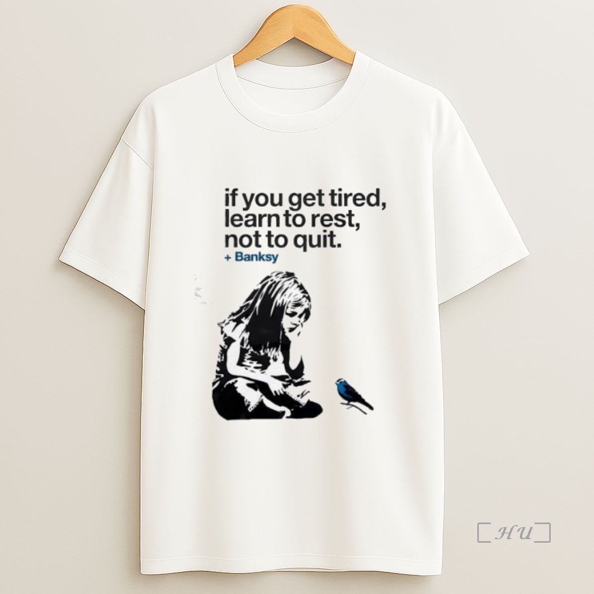 Officials If You Get Tired Learn To Rest Not To Quit Banksy Premium Shirt Sweatshirt Tee