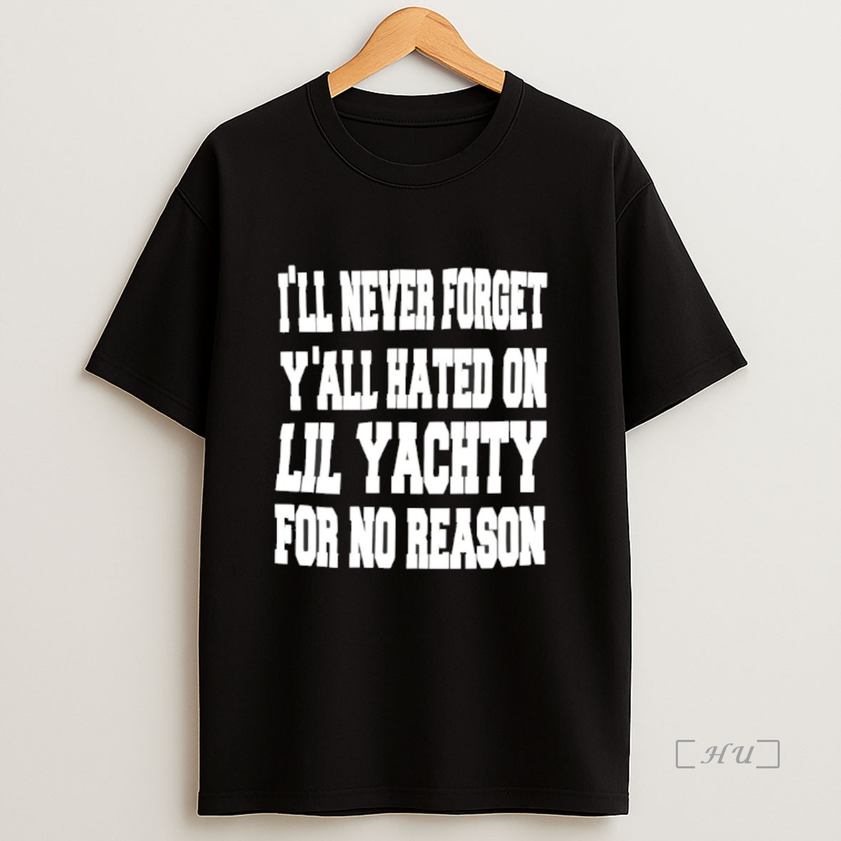 Officials Ill Never Forget That Lil Yachty For No Reason Premium Shirt Sweatshirt Tee