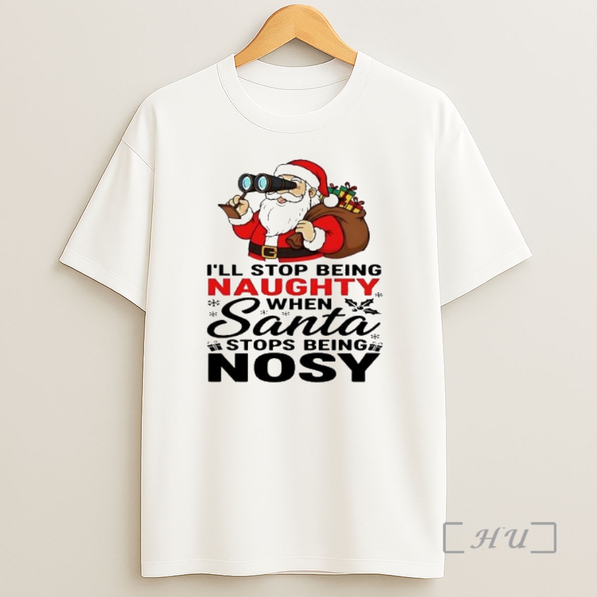 Officials Ill Stop Being Naughty When Santa Stops Being Nosy Premium Shirt Sweatshirt Tee