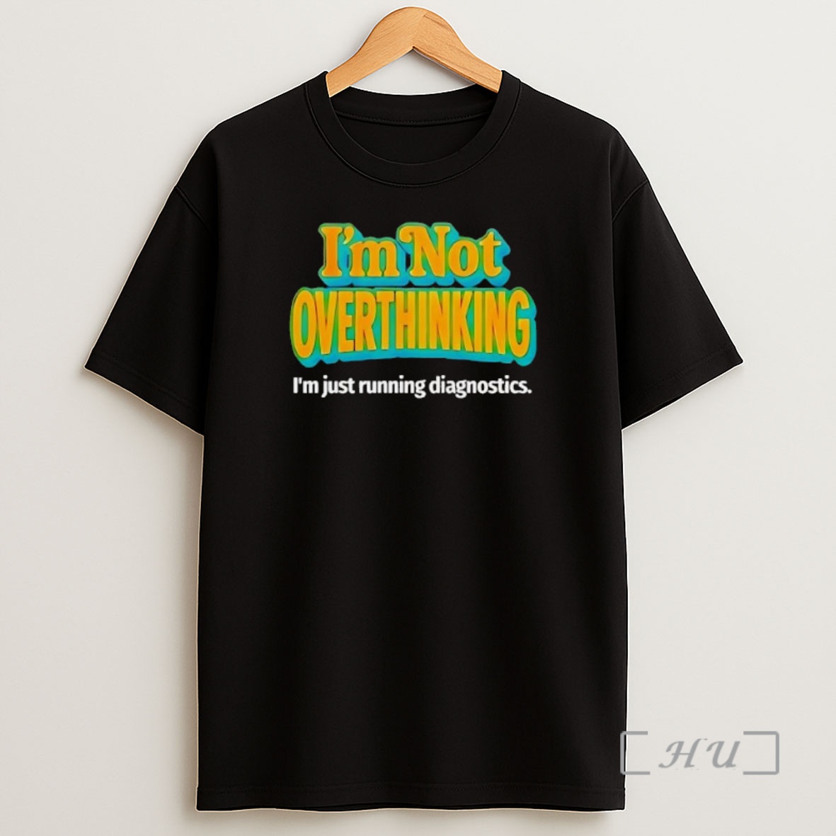 Officials Im Not Overthinking Im Just Running Diagnostics Premium Shirt Sweatshirt Tee