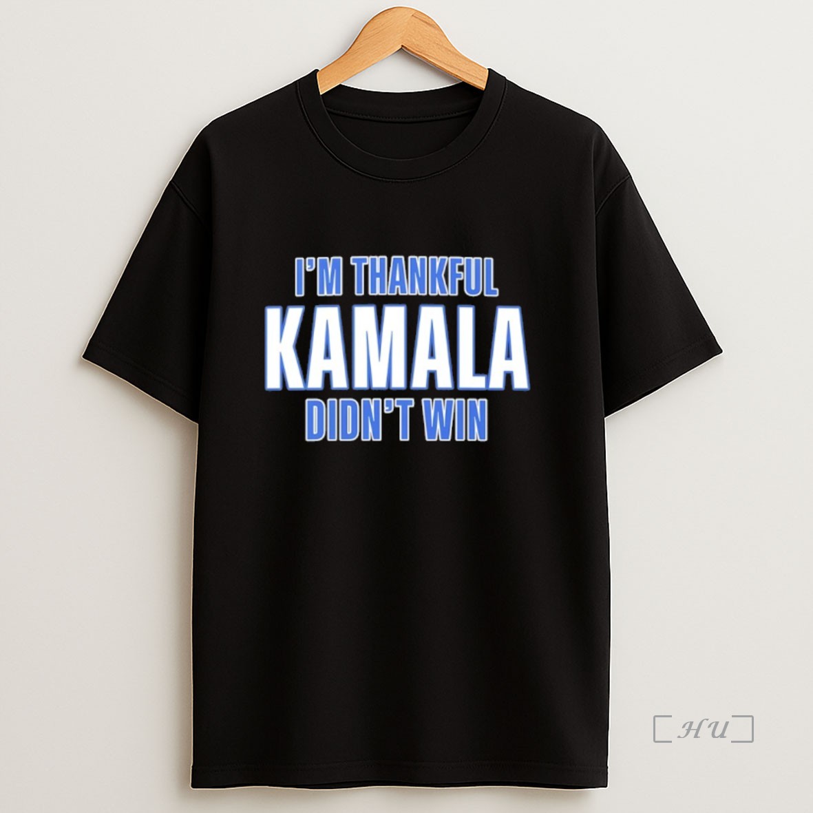 Officials Im Thankful Kamala Harris Didnt Win Premium Shirt Sweatshirt Tee