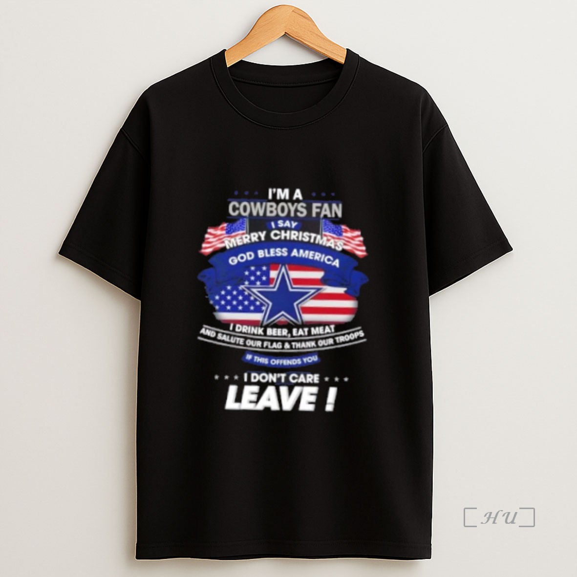 Officials Im A Dallas Cowboys Fan I Say Merry Christmas God Bless America I Dont Care Leave Premium Shirt Sweatshirt Tee