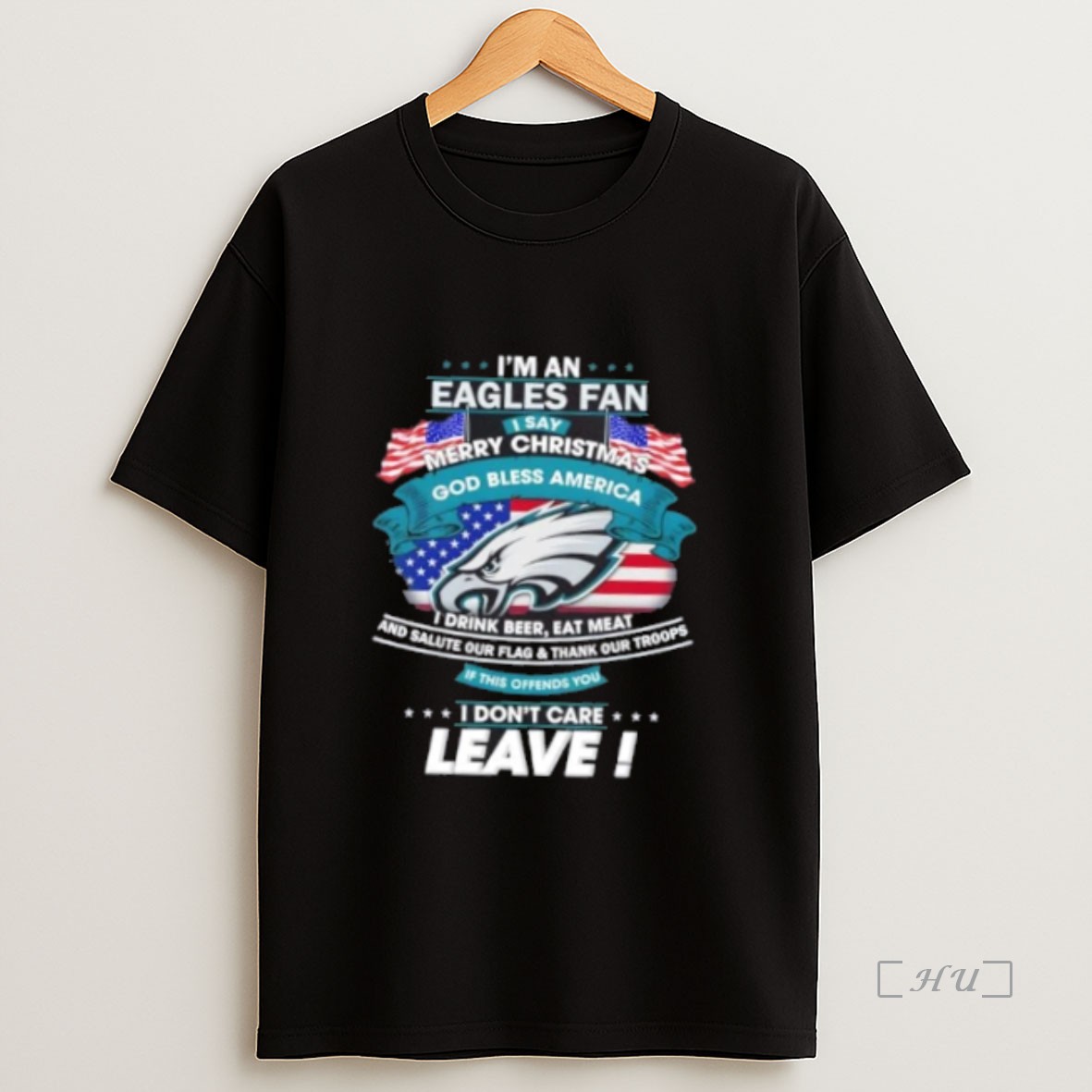 Officials Im A Philadelphia Eagles Fan I Say Merry Christmas God Bless America I Dont Care Leave Premium Shirt Sweatshirt Tee