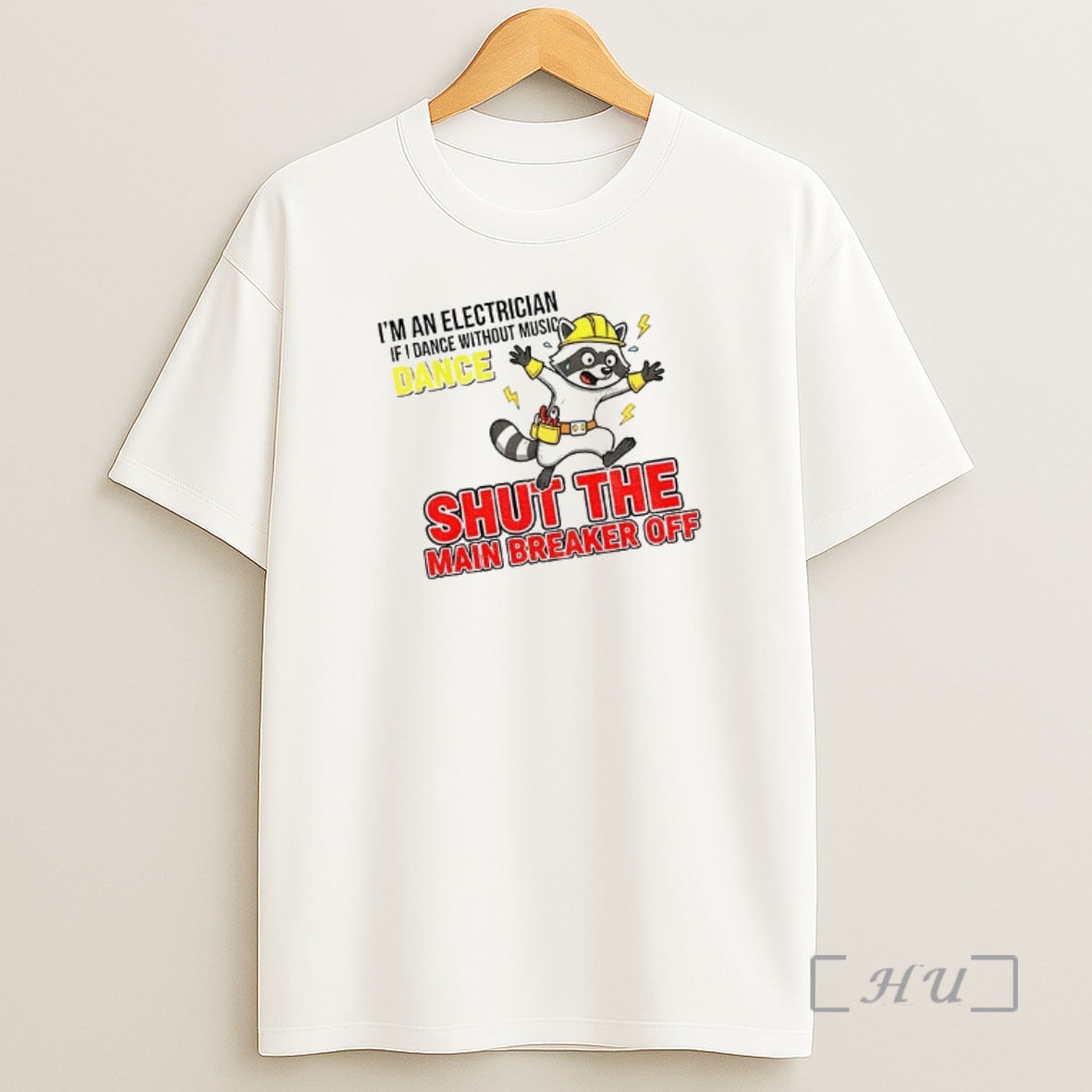 Officials Im An Electrician If I Dance Without Music Dance Shut The Main Breaker Off Premium Shirt Sweatshirt Tee