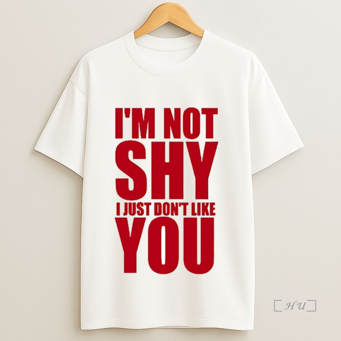 Officials Im Not Shy I Just Dont Like You Premium Shirt Sweatshirt Tee