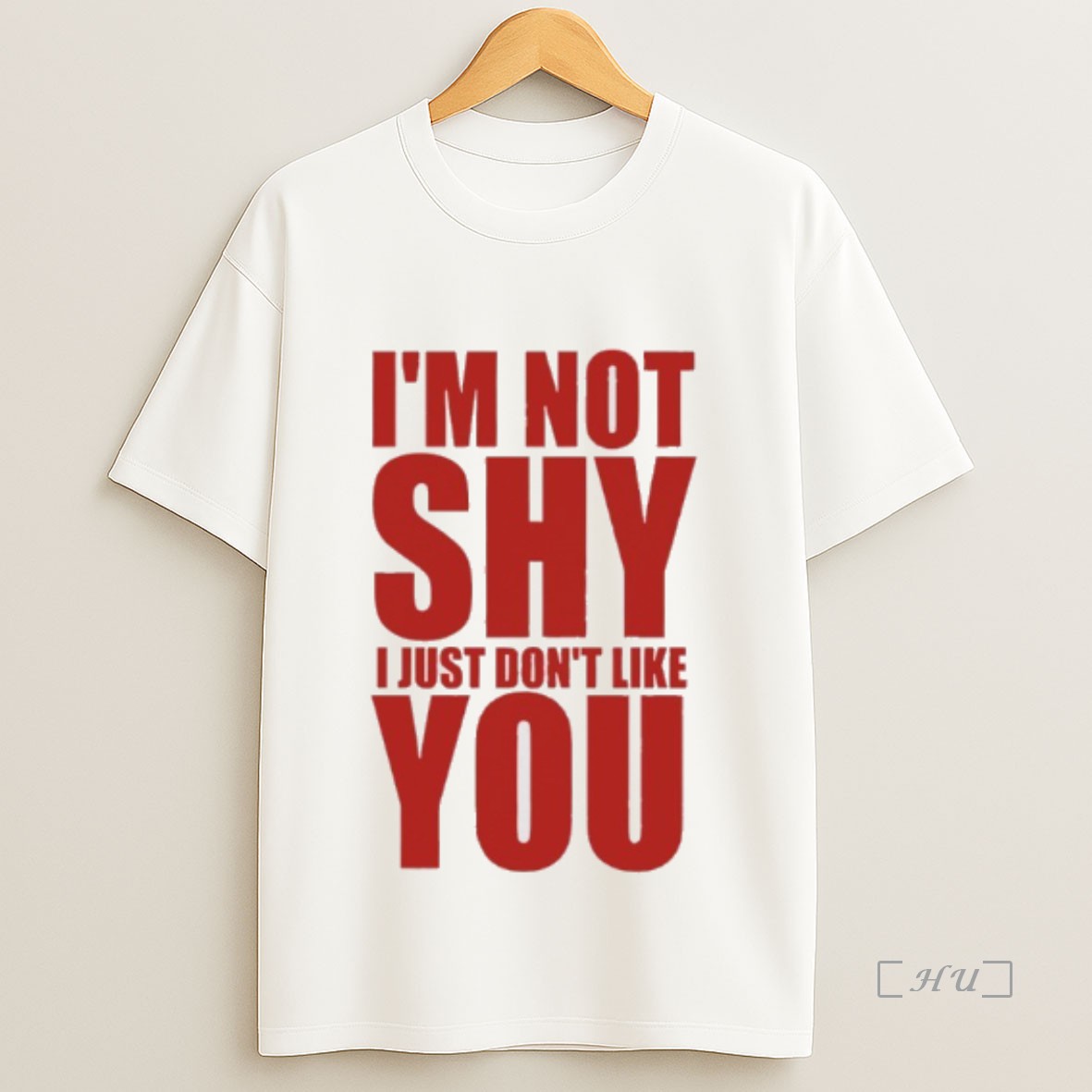 Officials Im Not Shy I Just Dont Like You Funny Premium Shirt Sweatshirt Tee