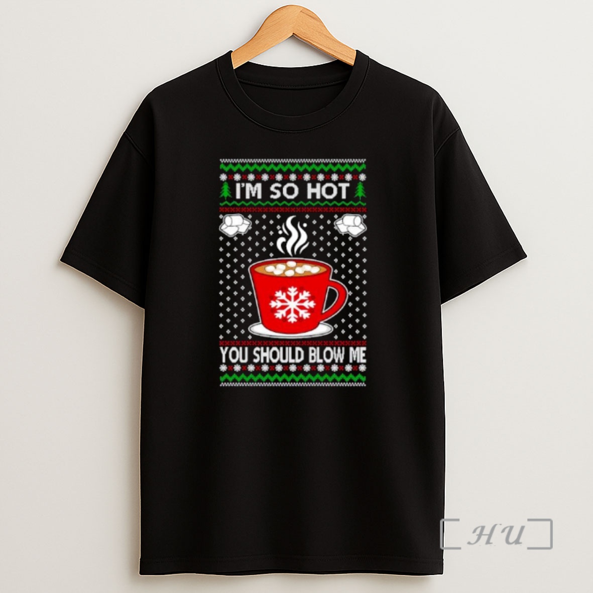 Officials Im So Hot You Should Blow Me Hot Cocoa Ugly Christmas Ornaments Premium Shirt Sweatshirt Tee