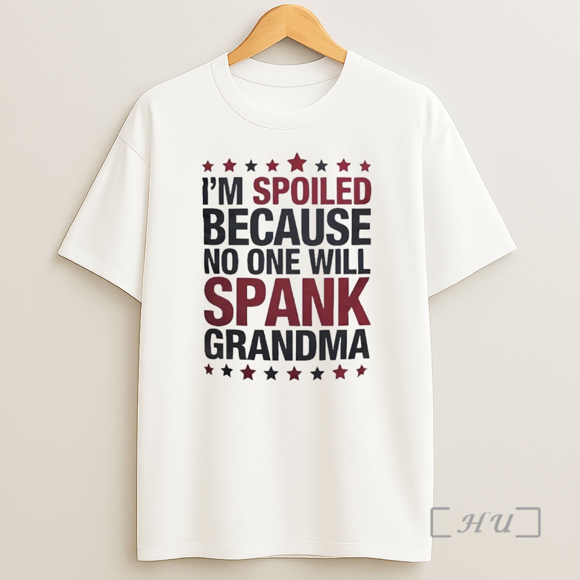 Officials Im Spoiled Because No One Will Spank Grandma Premium Shirt Sweatshirt Tee