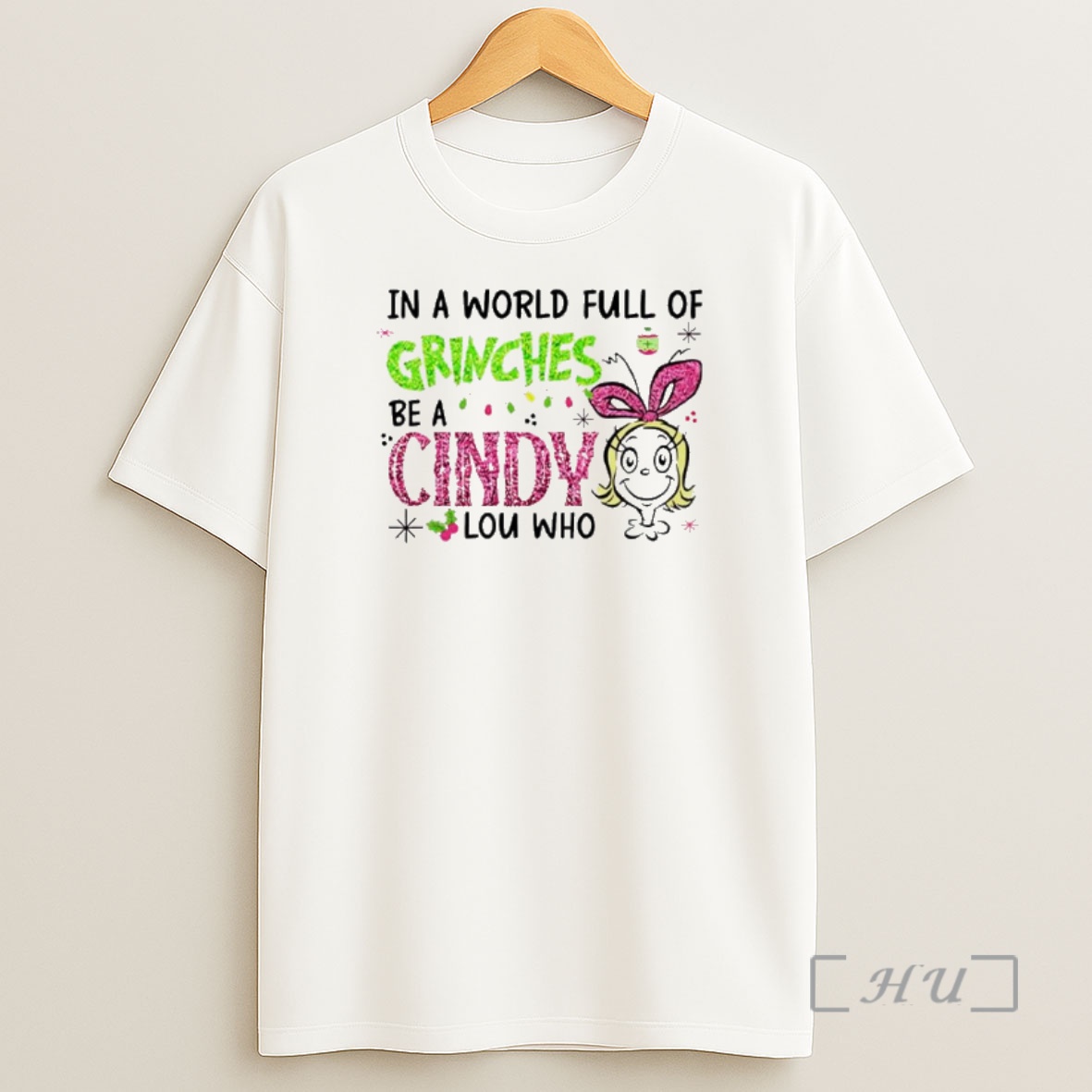 Officials In A World Full Of Grinches Be A Cindy Lou Who Glitter Grinch Christmas Premium Shirt Sweatshirt Tee