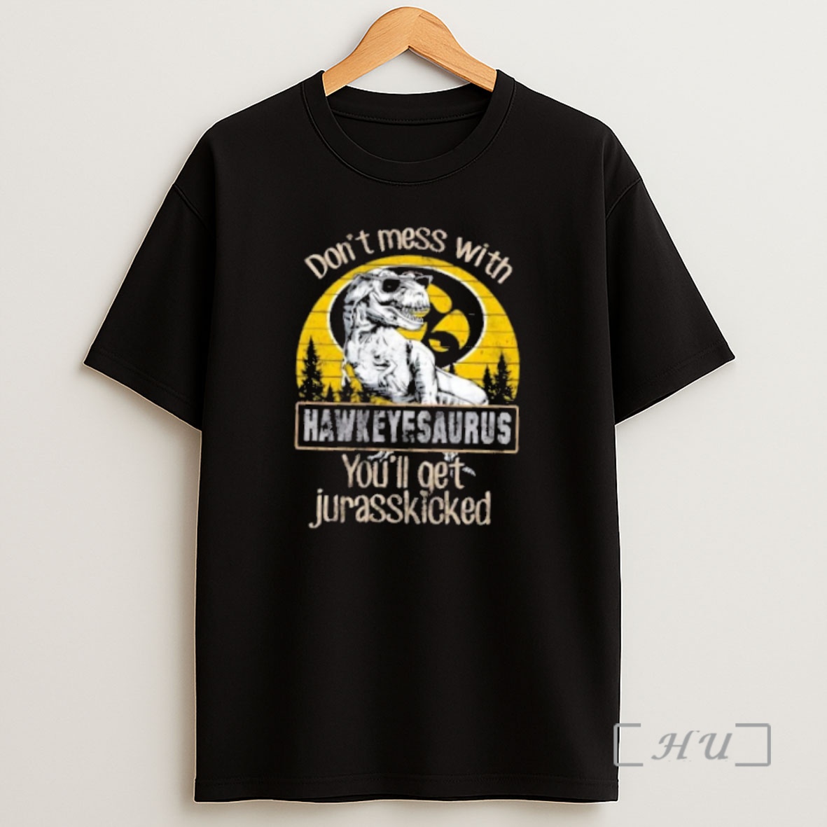 Officials Iowa Hawkeyes Dont Mess With Hawkeyesaurus Youll Get Jurasskicked Premium Shirt Sweatshirt Tee