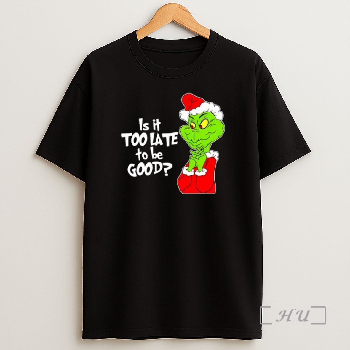 Officials Is It Too Late To Be Good Christmas Trends Stylish Premium Shirt Sweatshirt Tee
