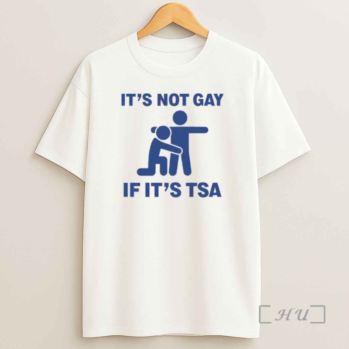 Officials Its Not Gay If Its Tsa Blue Premium Shirt Sweatshirt Tee