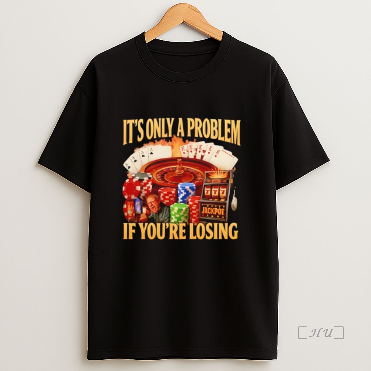 Officials Its Only A Problem Jackpot If Youre Losing Premium Shirt Sweatshirt Tee