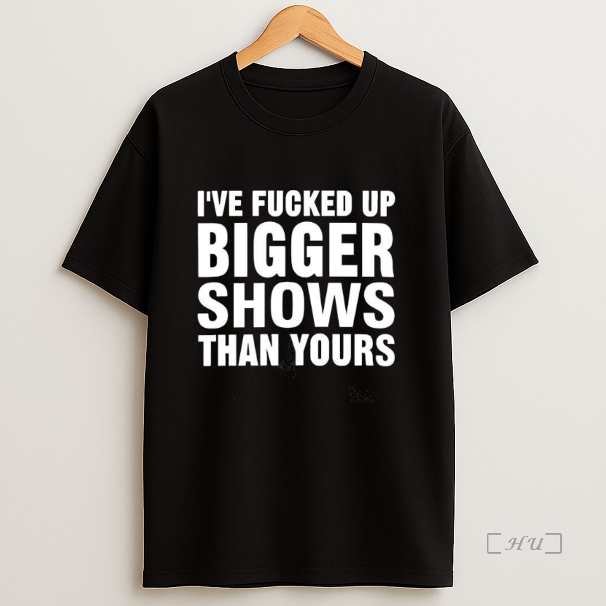 Officials Ive Fucked Bigger Shows Than Yours Meme Premium Shirt Sweatshirt Tee