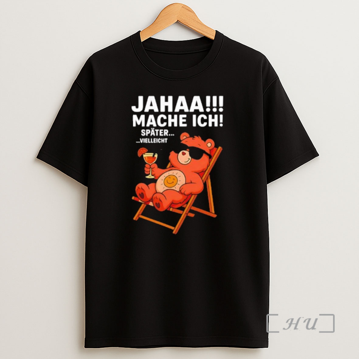 Officials Jahaa Mache Ich Spater Vielleicht Chill Bar Glucksbarchi Premium Shirt Sweatshirt Tee