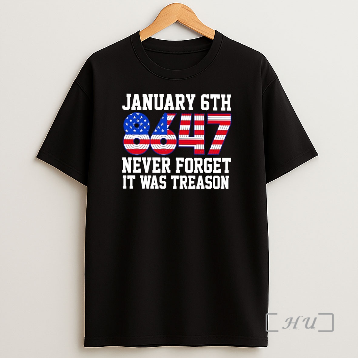 Officials Jan 6th 8647 Never Forget It Was Treason Premium Shirt Sweatshirt Tee