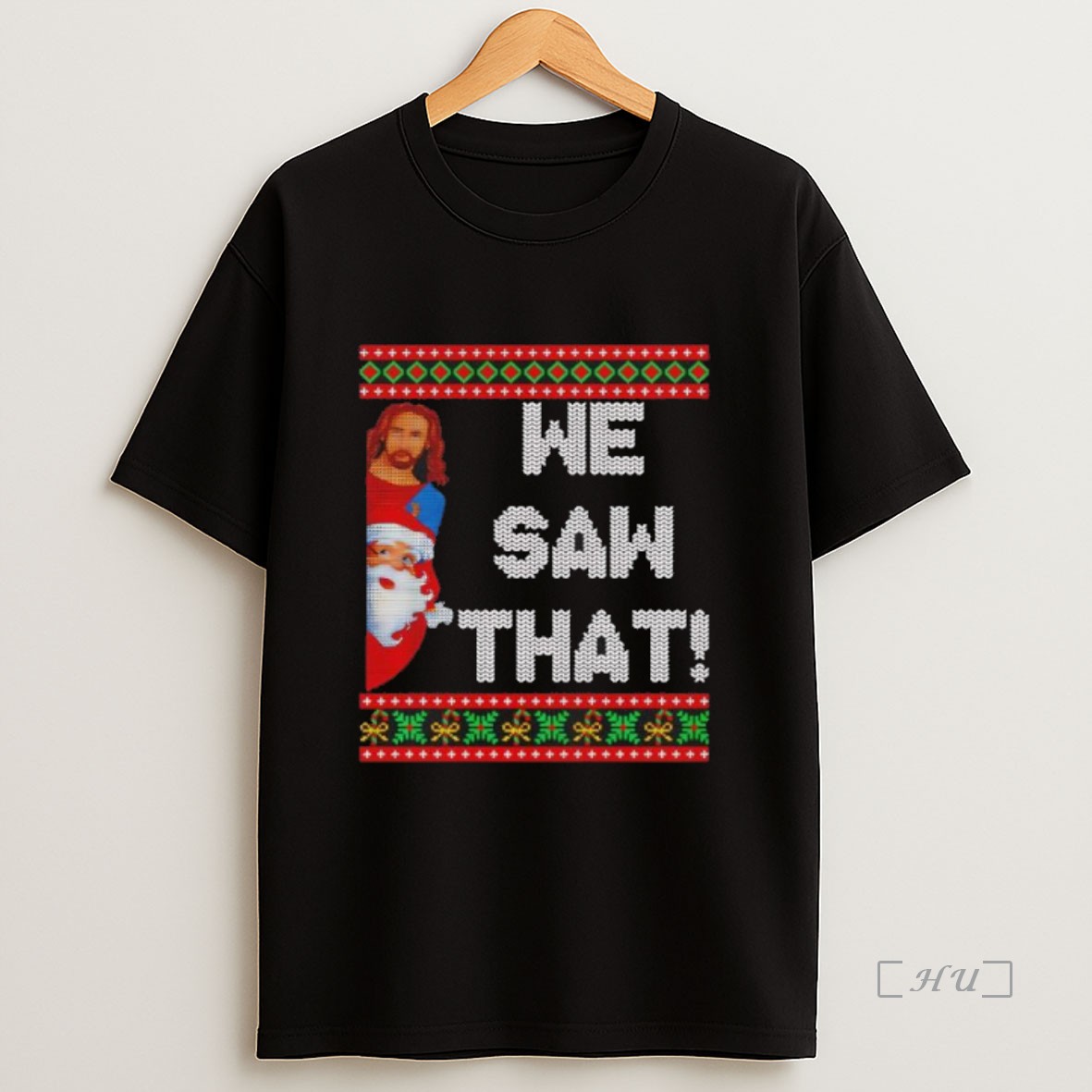 Officials Jesus And Santa We Saw That Christian Ugly Christmas Black Premium Shirt Sweatshirt Tee