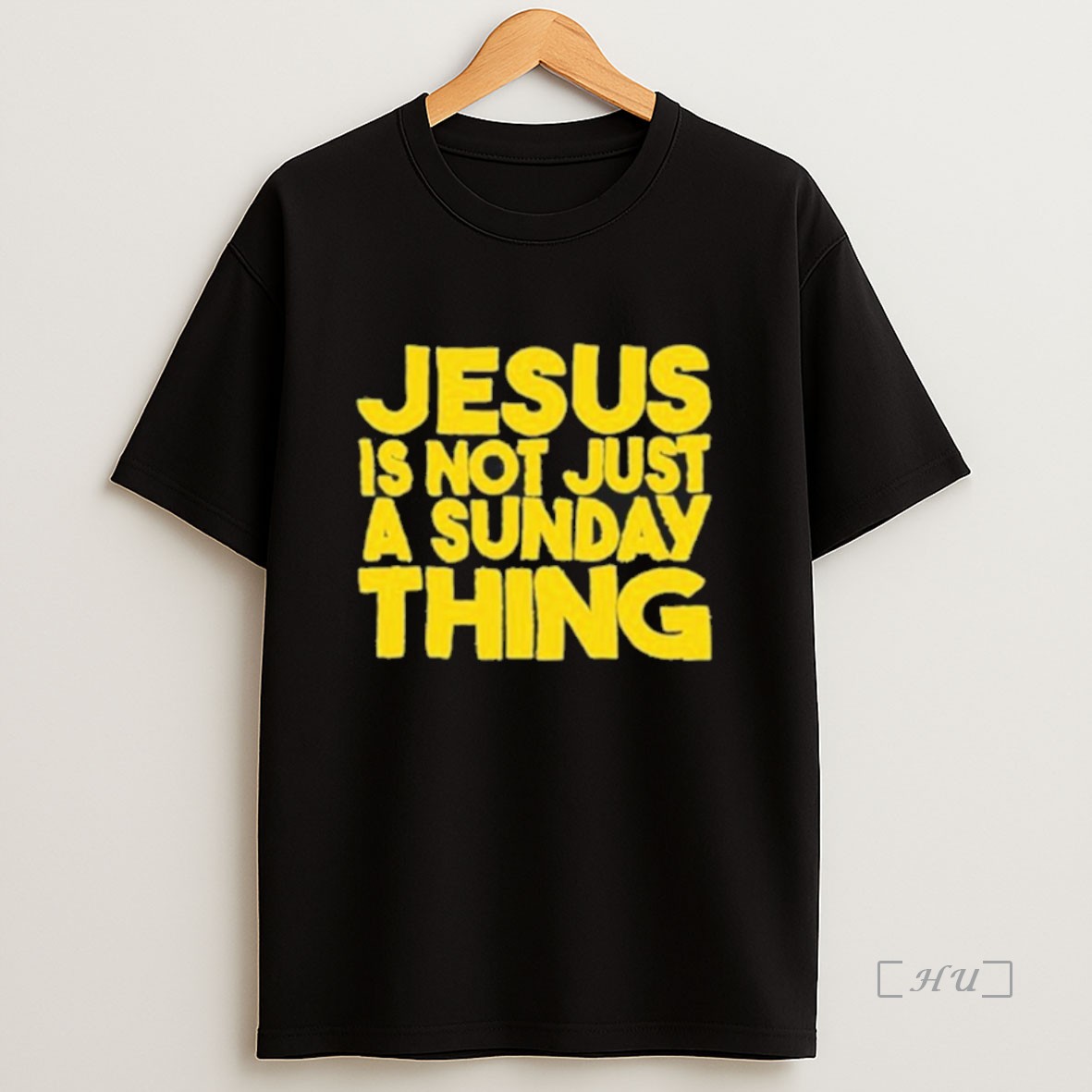 Officials Jesus Is Not Just A Sunday Thing Premium Shirt Sweatshirt Tee