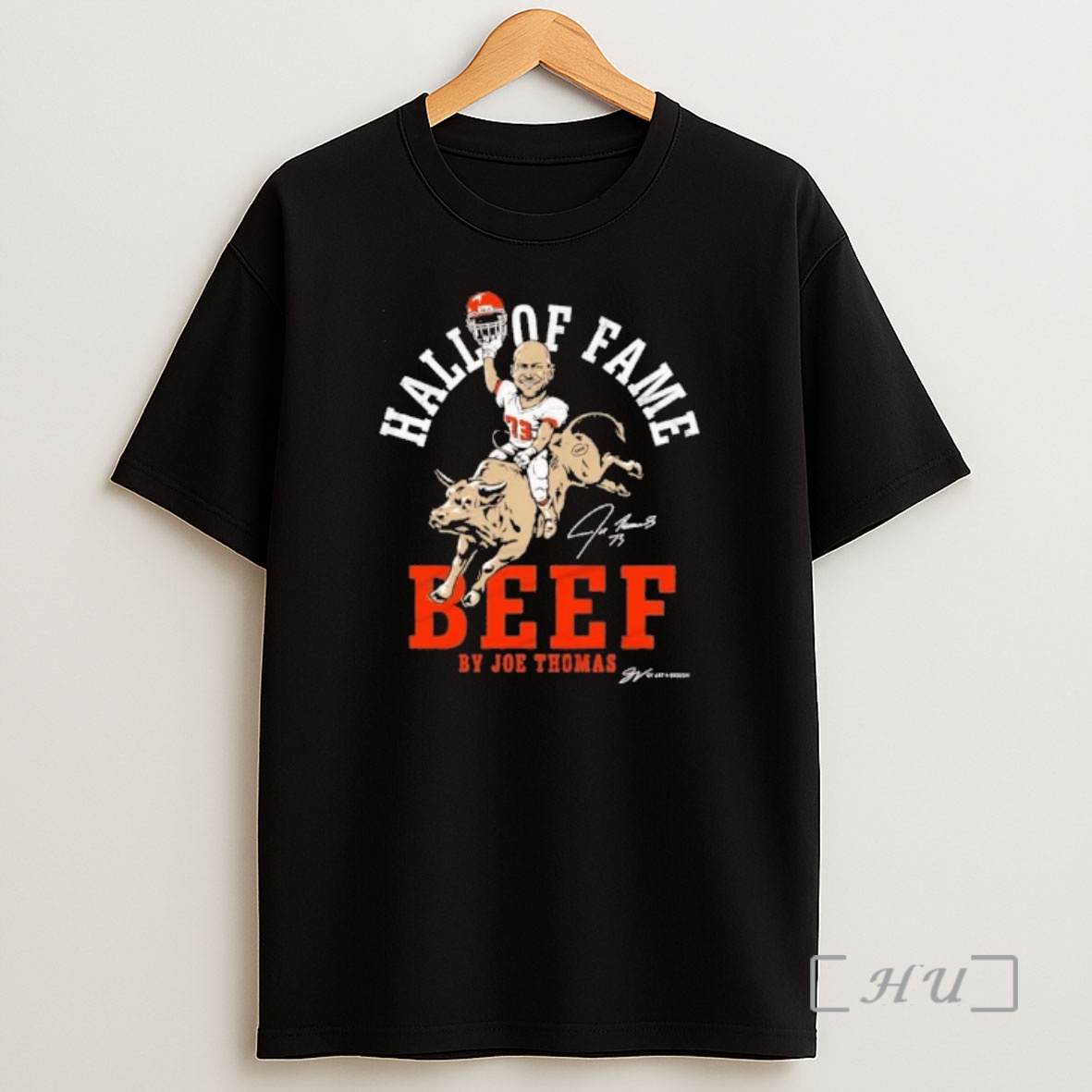 Officials Joe Thomas Hall Of Fame Beef 2025 Premium Shirt Sweatshirt Tee