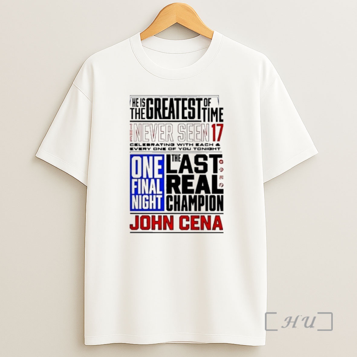 Officials John Cena Never Seen 17 Phrase He Is Greatest Of All Time Premium Shirt Sweatshirt Tee
